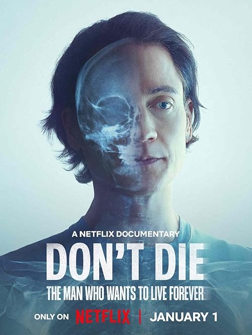 دانلود فیلم Don’t Die: The Man Who Wants to Live Forever 2025
