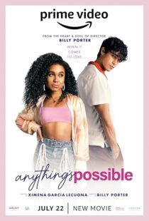 دانلود فیلم Anything’s Possible 2022452279-1494199307