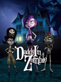 دانلود انیمیشن Daddy, I’m a Zombie 2010451424-1492047584