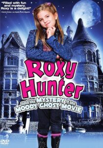 دانلود فیلم Roxy Hunter and the Mystery of the Moody Ghost 2007452489-1653892165