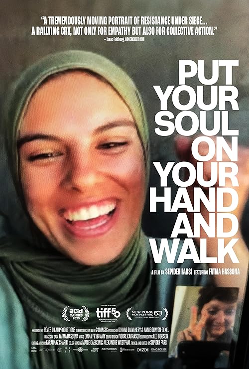 دانلود مستند Put Your Soul on Your Hand and Walk 2025