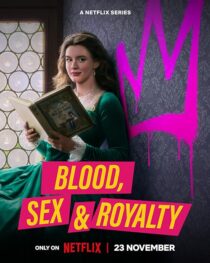 دانلود سریال Blood, Sex & Royalty455021-1240349827