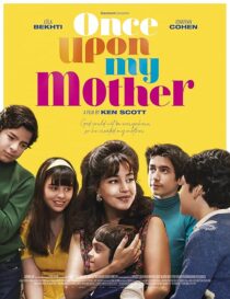 دانلود فیلم Once Upon My Mother 2025458179-354218984