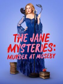 دانلود فیلم The Jane Mysteries: Murder at Moseby 2024456731-2079471611