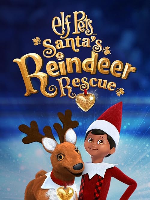 دانلود فیلم Elf Pets: Santa’s Reindeer Rescue 2020